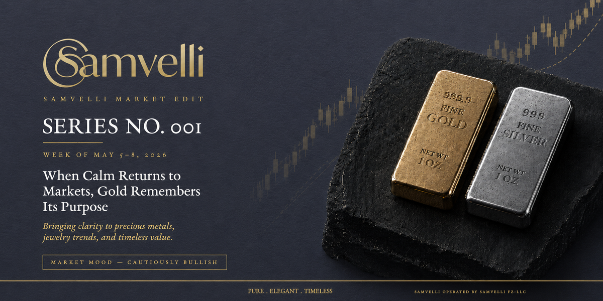 SAMVELLI gold market update — Series 001